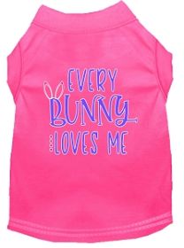 Every Bunny Loves me Screen Print Dog Shirt Bright Pink XL