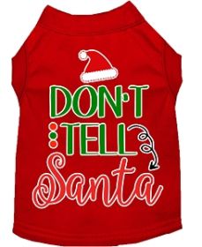 Don't Tell Santa Screen Print Dog Shirt Red Med