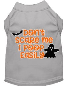 Don't Scare Me, Poops Easily Screen Print Dog Shirt Grey Med