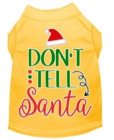 Don't Tell Santa Screen Print Dog Shirt Yellow XXL