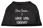 Dear Santa I Went with Naughty Screen Print Shirts Black XS