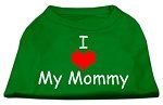 I Love My Mommy Screen Print Shirts Emerald Green XL