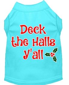 Deck the Halls Y'all Screen Print Dog Shirt Aqua XS