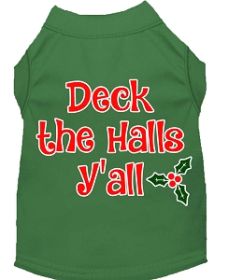 Deck the Halls Y'all Screen Print Dog Shirt Green XS