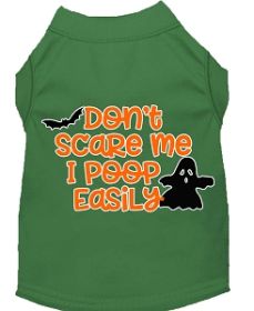 Don't Scare Me, Poops Easily Screen Print Dog Shirt Green XS