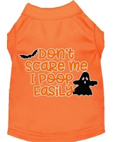 Don't Scare Me, Poops Easily Screen Print Dog Shirt Orange XS