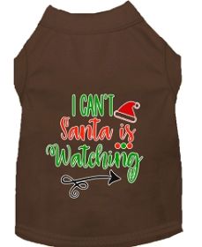 I Can't, Santa is Watching Screen Print Dog Shirt Brown XL