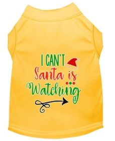 I Can't, Santa is Watching Screen Print Dog Shirt Yellow XL