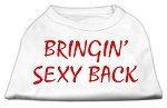 Bringin' Sexy Back Screen Print Shirts White Lg