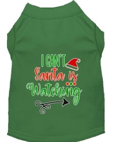 I Can't, Santa is Watching Screen Print Dog Shirt Green Sm