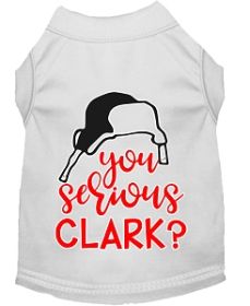 You Serious Clark? Screen Print Dog Shirt White Sm