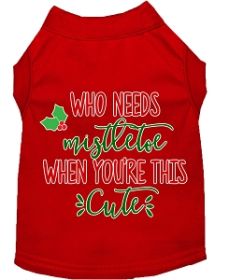 Who Needs Mistletoe Screen Print Dog Shirt Red XXXL