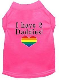 I have 2 Daddies Screen Print Dog Shirt Bright Pink XXXL